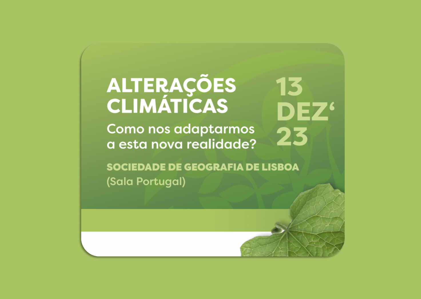 Conferência: “Alterações Climáticas: Como nos adaptarmos a esta nova realidade?” (13 de dezembro)